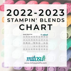 2022-2023 Stampin' Blends Chart FREE Download from Mitosu Crafts UK by Barry & Jay Soriano