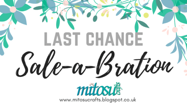 Last Chance for FREE Sale-A-Bration Products from Mitosu Crafts