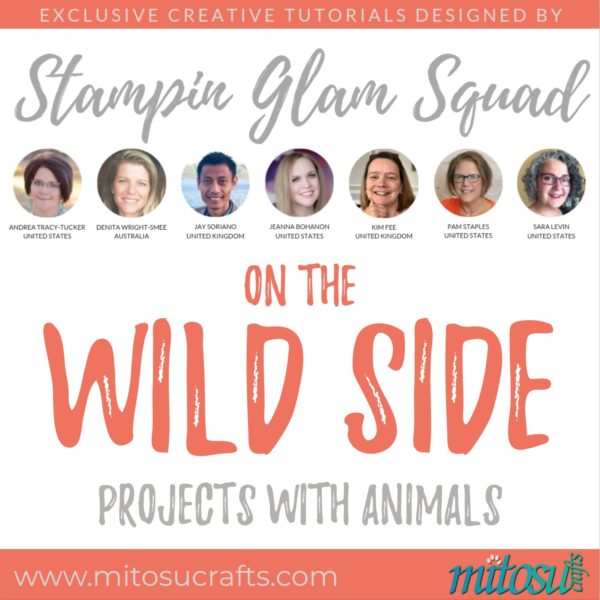 Stampin Glam Squad - On The Wild Side - Stamping Tutorial Bundle from Mitosu Crafts