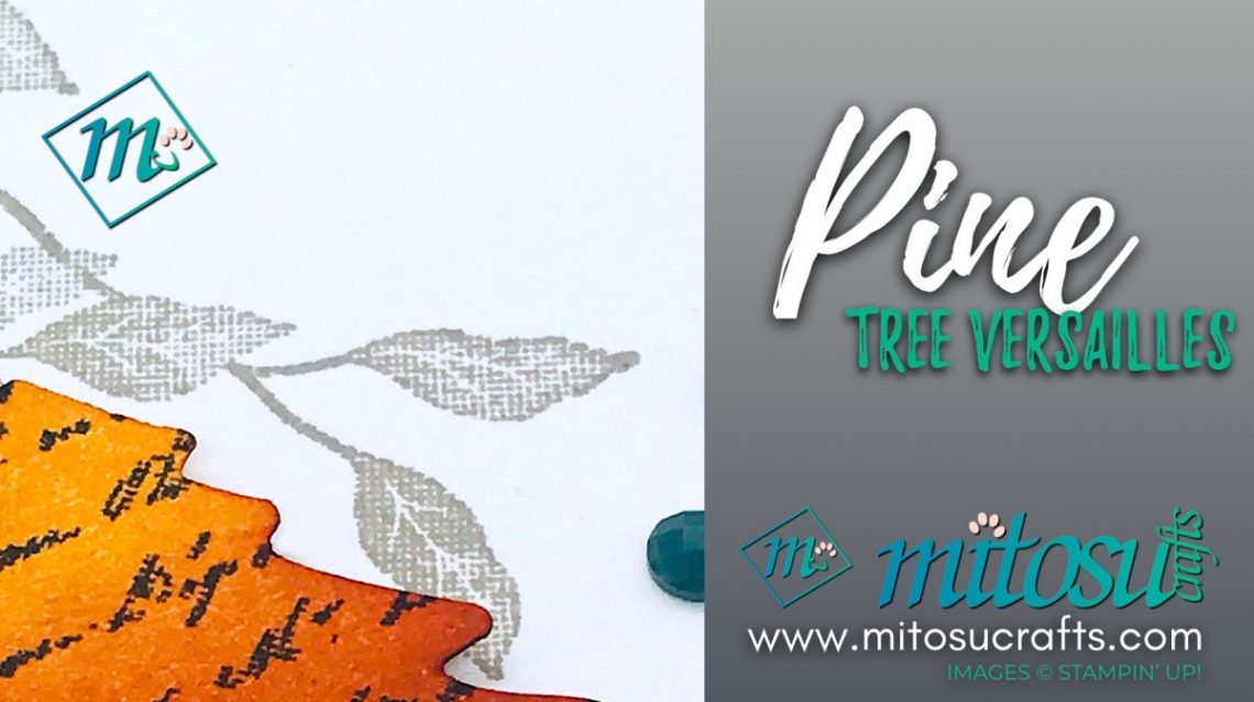 Pine Tree Punch with Very Versailles Stamp Autumn Card Idea for Paper Craft Crew from Mitosu Crafts