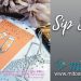 Sip Sip Hooray available from Mitosu Crafts online shop 24:4