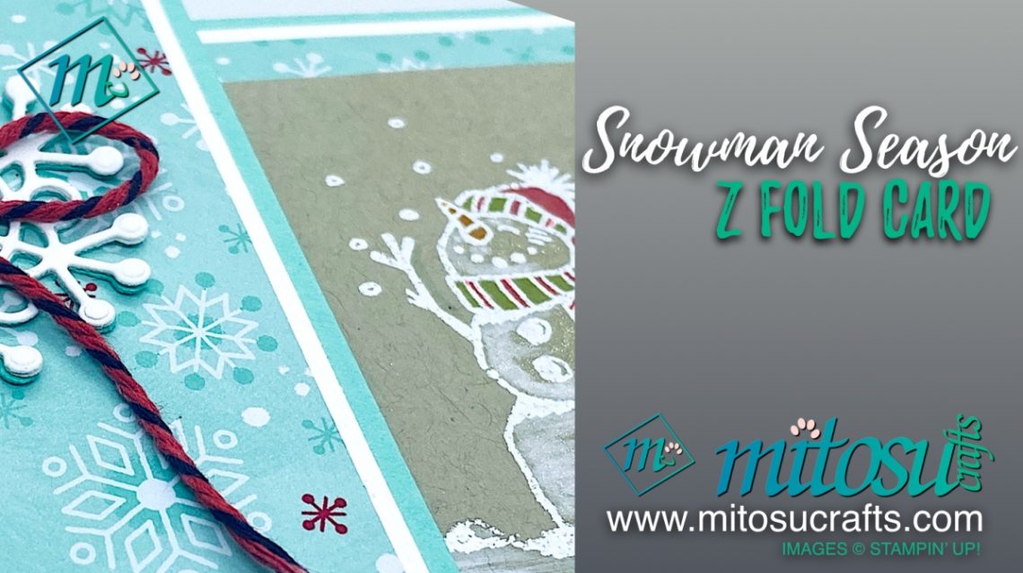 Snowman Season Z Fold Stampin Up! Card Idea from Mitosu Crafts