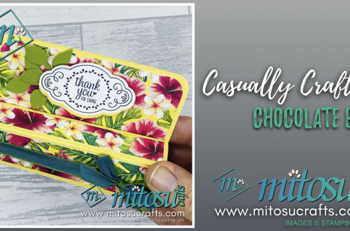 Stampin Up Treat Holder / Chocolate Box Idea for Casually Crafting by Barry Selwood. Order Stampin' Up! paper craft supplies online from Mitosu Crafts UK