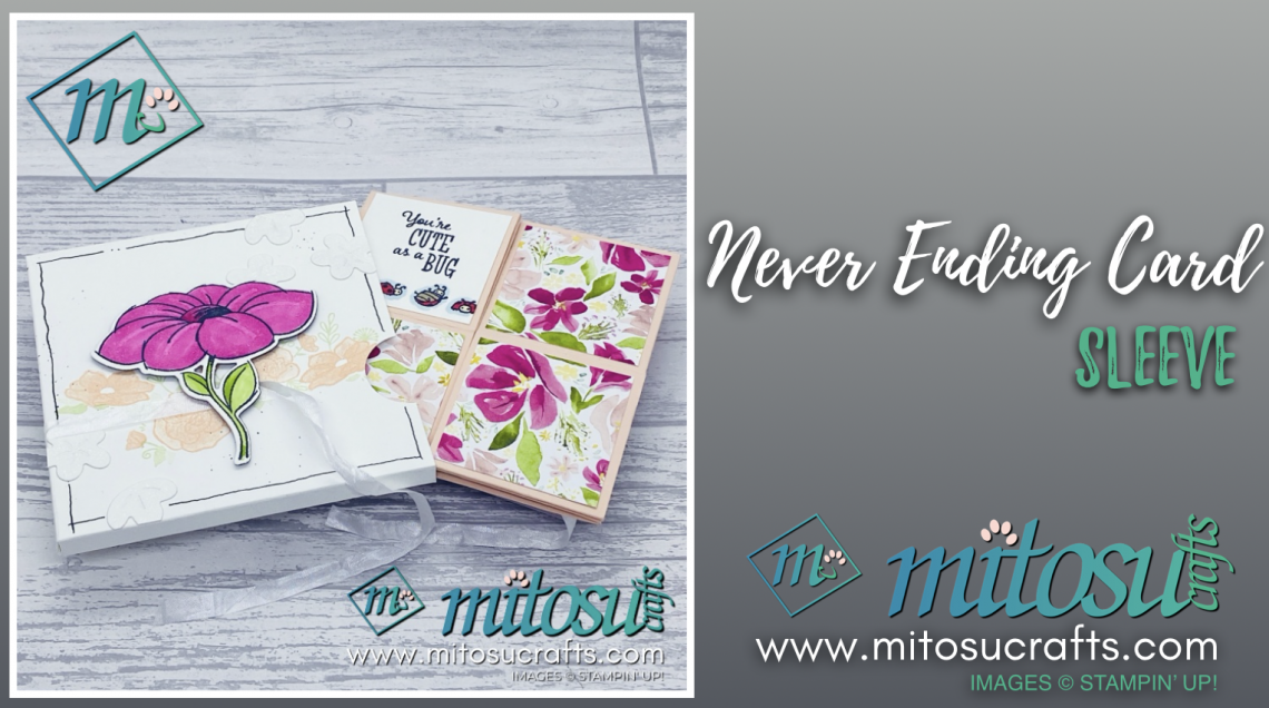 Sleeve for our Never Ending Card from Mitosu Crafts