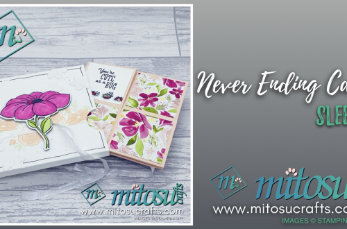 Sleeve for our Never Ending Card from Mitosu Crafts