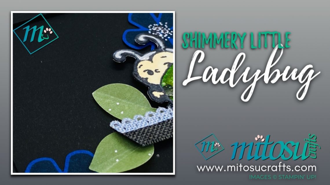 Thoughtful Blooms Shimmery Little Ladybug Black Card Idea for Papercraft Crew Challenge from Mitosu Crafts UK