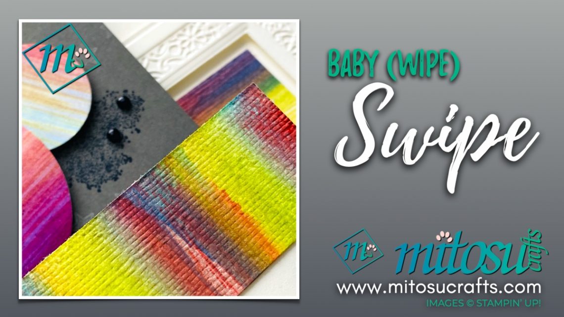 Card Making Ideas with Baby Wipe Swipe Technique from Mitosu Crafts UK