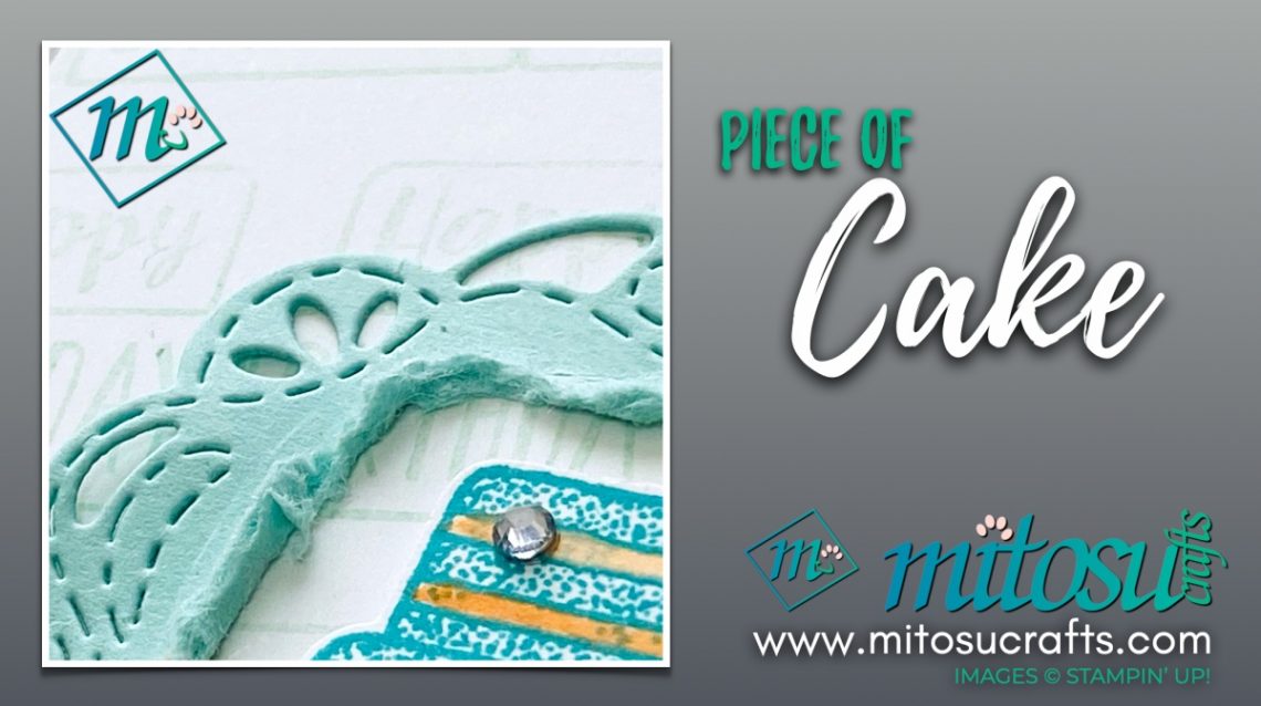 Piece of Cake Stampin Up Card Idea from Jay Soriano Mitosu Crafts UK