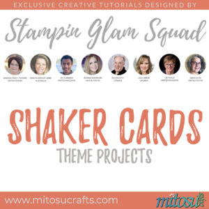 Stampin Glam Squad Shaker Cards Tutorial Bundle from Mitosu Crafts UK | Barry Selwood & Jay Soriano