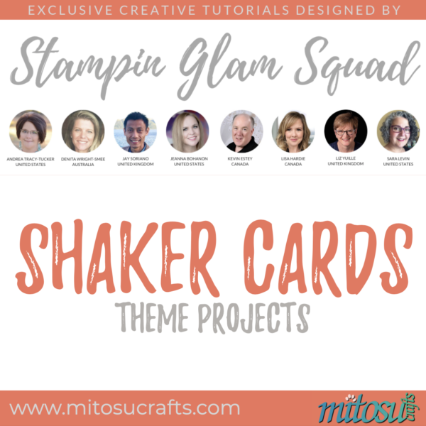 Stampin Glam Squad Shaker Cards Tutorial Bundle from Mitosu Crafts UK | Barry Selwood & Jay Soriano