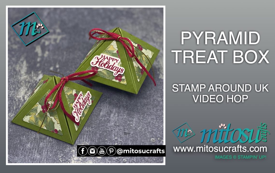 Pyramid Treat Box for Stamp Around Uk Video Hop with Barry and Jay from Mitosu Crafts