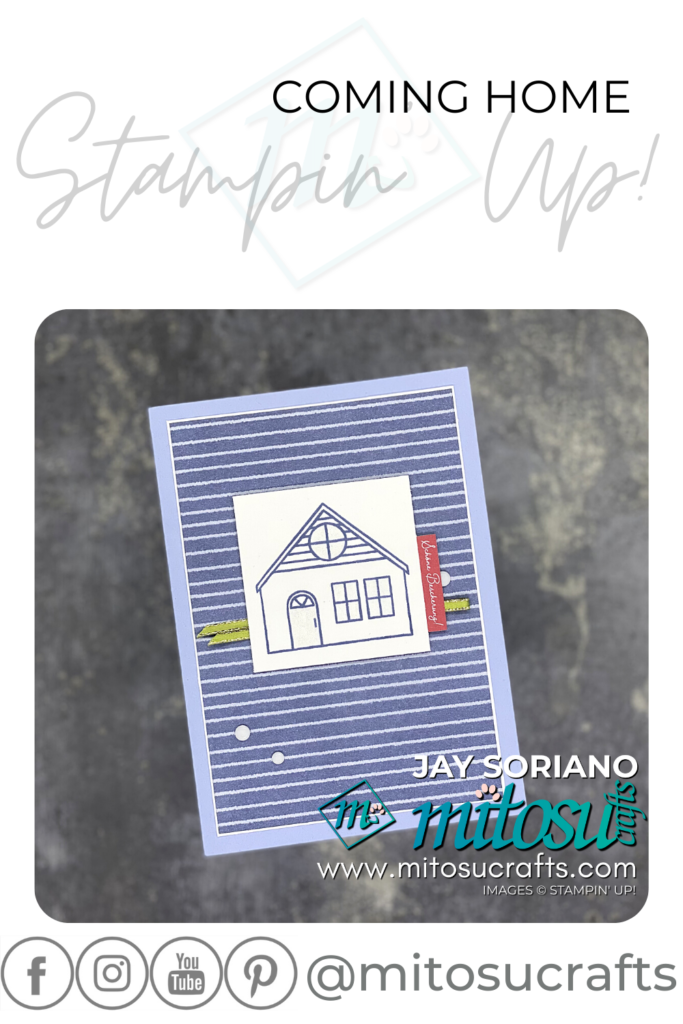 Stampin' Up! Coming Home Stamp Set Card Making Inspiration #simplestamping for Stamp Review Crew Blog Hop from Mitosu Crafts UK by Barry & Jay Soriano