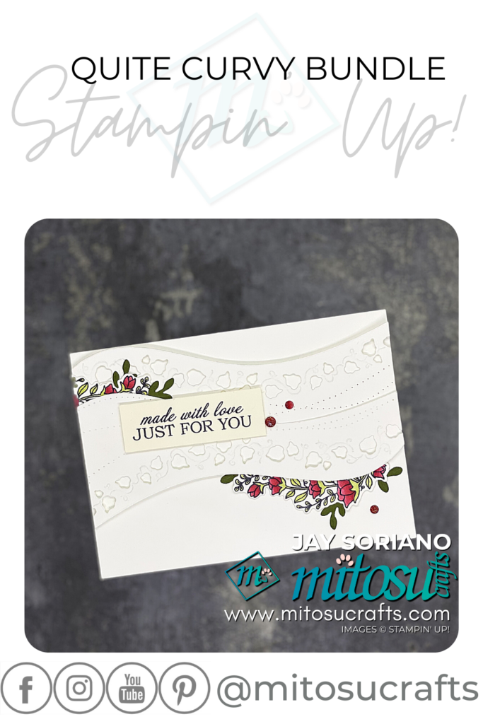 Stampin' Up! Quite Curvy Stamp Set & Curvy Dies Bundle. Made With Love Just For You Card Idea from Mitosu Crafts UK by Barry & Jay Soriano