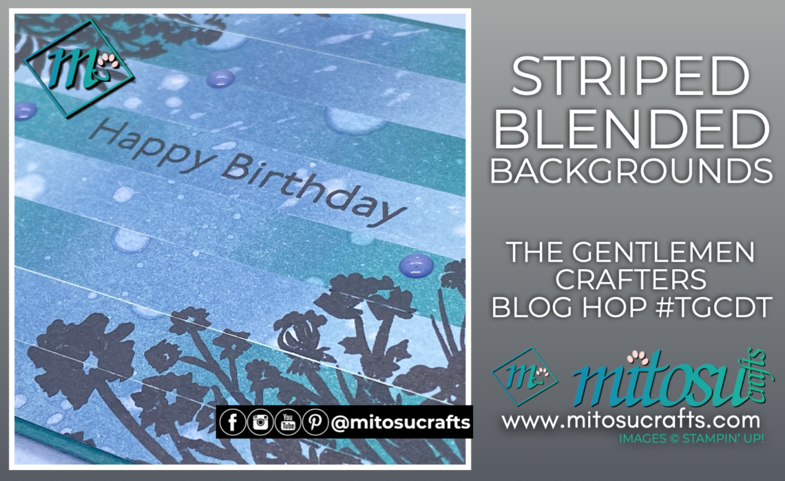 Striped Blended Backgrounds with Barry & Jay Soriano from Mitosu Craft Independent Stampin Up Demonstrators UK