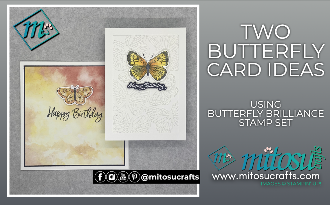 Butterfly Card Ideas with Butterfly Brilliance Bundle available from Barry & Jay Soriano Mitosu Crafts Independent Stampin Up Demonstrators UK