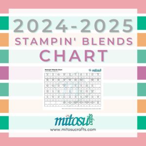 2024-2025 Stampin' Blends Chart Blank PDF Download from Mitosu Crafts UK by Barry & Jay Soriano