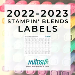 2022-2023 Stampin' Blends Labels FREE Download from Mitosu Crafts UK by Barry & Jay Soriano