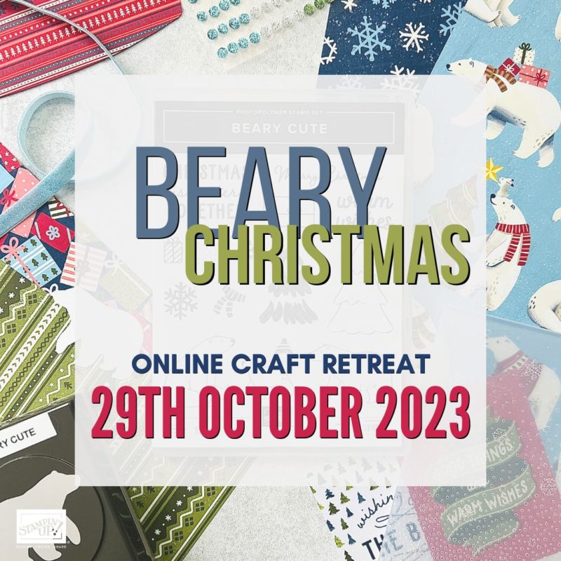 Stampin' Up! Beary Christmas Online Craft Retreat from Mitosu Crafts UK