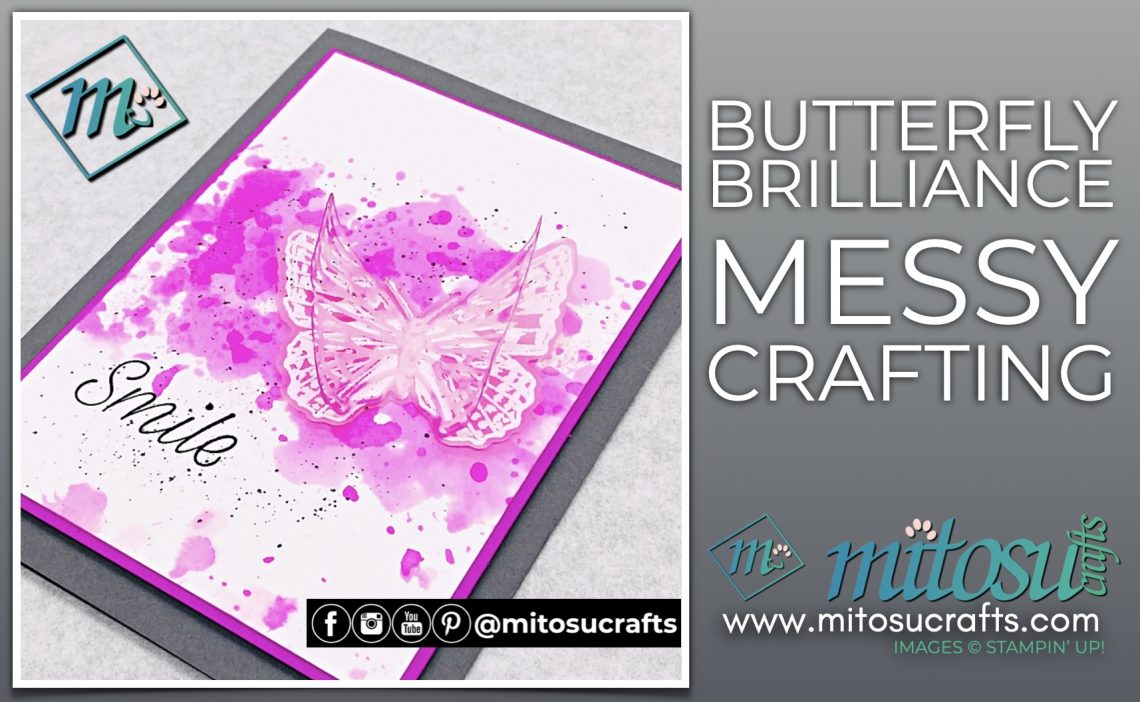 Butterfly Brilliance water & ink messy crafting Technique with Barry & Jay Soriano from Mitosu Crafts Uk Independent Stampin Up Demonstrators