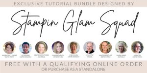 Card Making and Paper Craft Exclusive Stamping Tutorial Bundle by Stampin Glam Squad FREE with Online Orders from Mitosu Crafts UK by Barry & Jay Soriano Stampin Up Demonstrators 09 2022