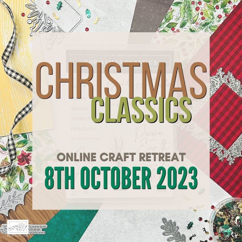 Stampin' Up! Christmas Classics Online Craft Retreat with Mitosu Crafts UK
