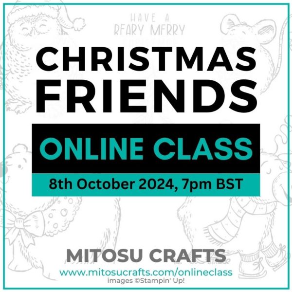 Christmas Friends Virtual Card Making Online Class Barry & Jay Soriano Mitosu Crafts Stampin' Up! UK