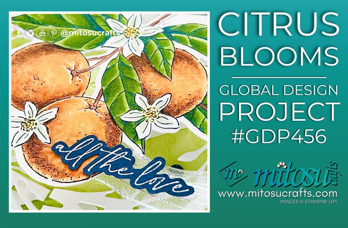 Citrus Blooms Oranges Stampin Blends Colouring Card Idea Mitosu Crafts by Barry & Jay Soriano Stampin' Up! UK France Germany Austria Netherlands Belgium Ireland