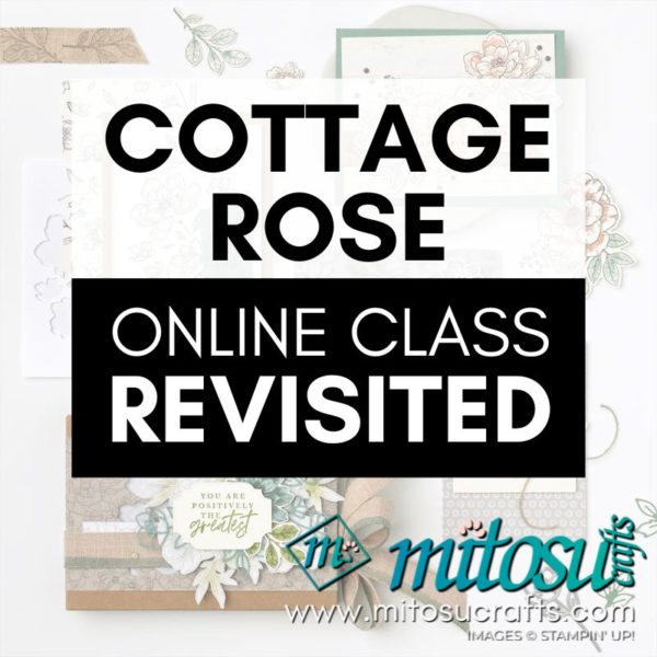 Cottage Rose Online Class with Jay Soriano from Mitosu Crafts Stampin Up UK Demo