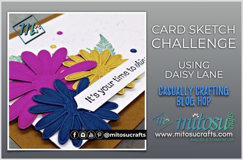 Card Making Sketch Challenge & Daisy Lane Casually Crafting Card Ideas from Mitosu Crafts UK by Barry Selwood & Jay Soriano Independent Stampin Up Demonstrators