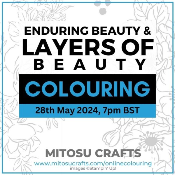 Enduring Beauty & Layers of Beauty Online Colouring Masterclass with Jay Soriano Mitosu Crafts UK