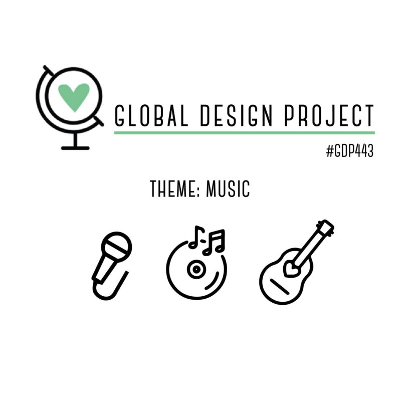 #GDP443 Global DEsign Project Cardmaking Challenge Music Theme Inspiration from Mitosu Crafts UK