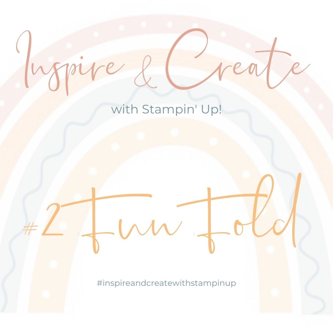Double Gate Fun Fold For Inspire & Create With Stampin’ Up! – Mitosu Crafts