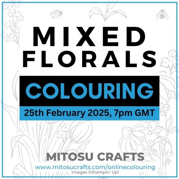 Mixed Florals Virtual Online Colouring Class Barry & Jay Soriano Mitosu Crafts Stampin' Up! UK