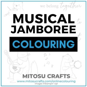 Musical Jamboree Virtual Online Colouring Class Barry & Jay Soriano Mitosu Crafts Stampin Up UK