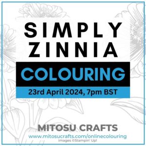 Simply Zinnia Stampin Blends Online Colouring Masterclass with Mitosu Crafts UK by Barry & Jay Soriano Stampin Up