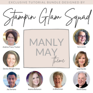 Stampin Glam Squad Manly May Tutorial Bundle from Mitosu Crafts UK