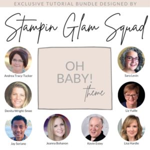 Stampin Glam Squad Oh Baby Theme Tutorial Bundle from Mitosu Crafts UK by Barry & Jay Soriano Stampin Up Demos