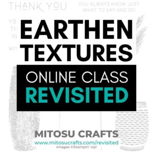 Stampin' Up! Earthen Textures Card Making Online Class Revisited with Mitosu Crafts UK by Barry & Jay Soriano