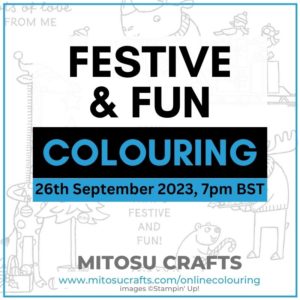 Stampin' Up! Festive & Fun Online Colouring Masterclass with Barry & Jay Soriano Mitosu Crafts UK