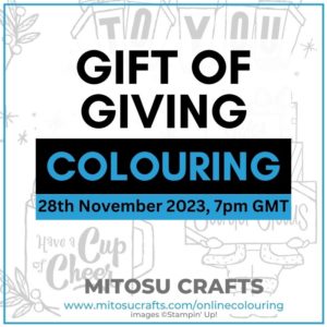 Stampin Up Gift of Giving Online Colouring Masterclass with Barry & Jay Soriano Mitosu Crafts UK