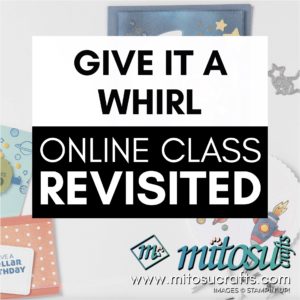 Stampin' Up! Give It A Whirl Card Making Online Class Revisited from Mitosu Crafts UK by Barry & Jay Soriano
