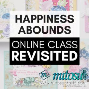 Stampin Up Hues of Happiness Abounds Online Class Revisited from Mitosu Crafts by Barry Selwood & Jay Soriano UK France Germany Austria The Netherlands