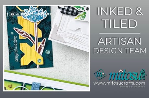 Stampin Up Inked & Tiled Bundle Artisan Handmade Card Idea from Mitosu Crafts by Barry & Jay Soriano Stampin Up UK France Germany Austria Netherlands Belgium Ireland