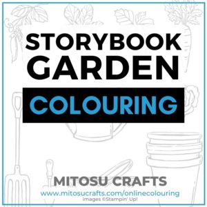 Storybook Garden Patch Virtual Online Colouring Class Barry & Jay Soriano Mitosu Crafts Stampin Up UK