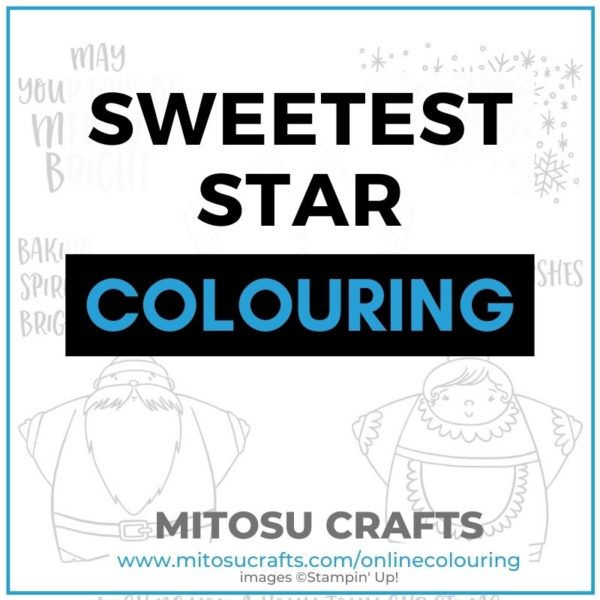 Sweetest Star Virtual Online Colouring Class Barry & Jay Soriano Mitosu Crafts Stampin' Up! UK