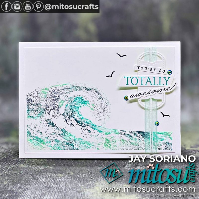 Totally Awesome Card Idea with Waves of Inspiration from Mitosu Crafts by Barry Selwood & Jay Soriano Stampin' Up! Demonstrators UK France Germany Austria & The Netherlands