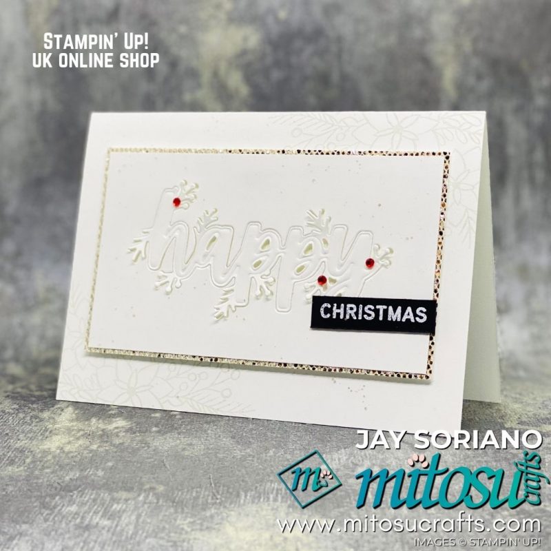 Be Dazzling Words of Cheer White Christmas Card Idea from Mitosu Crafts UK by Barry & Jay Soriano Stampin' Up! Demo
